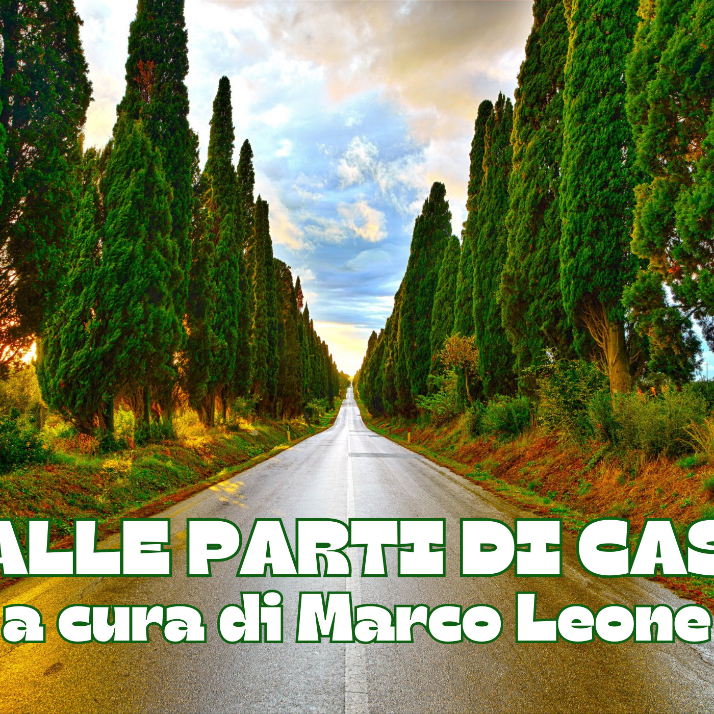 Dalle parti di casa.