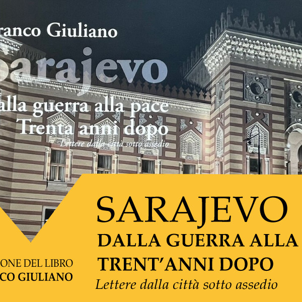 Sarajevo dalla guerra alla pace. Tent'anni dopo